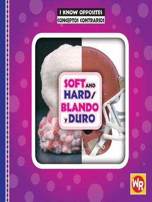 cover image of Soft and Hard/Blando y duro